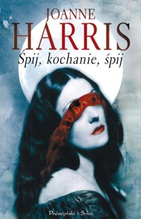 Śpij, kochanie, śpij - Harris Joanne - ebook