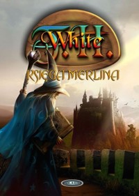 Księga Merlina - White T.H. - ebook + książka