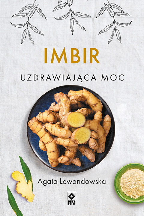 Imbir. Uzdrawiajaca moc