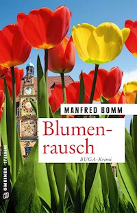 Blumenrausch - Manfred Bomm - ebook