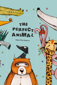 The Perfect Animal - Raquel Díaz Reguera - ebook
