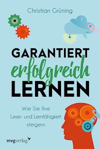 Garantiert erfolgreich lernen - Christian Grüning - ebook