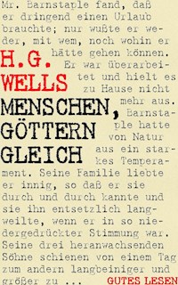 Menschen, Göttern gleich - H G Wells - ebook