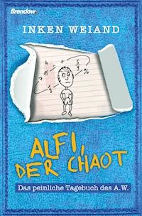 Alfi, der Chaot - Inken Weiand - ebook