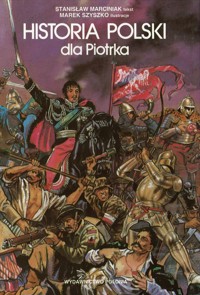 Historia Polski dla Piotrka - Stanisław Marciniak - ebook