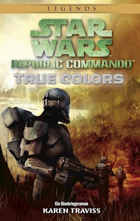 Star Wars: Republic Commando - True Colors - Karen Traviss - ebook