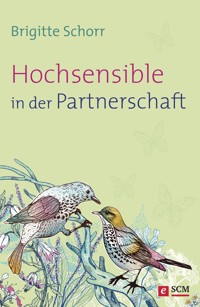 Hochsensible in der Partnerschaft - Brigitte Schorr - ebook