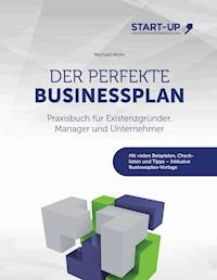Der perfekte Businessplan - Michael Mohr - ebook