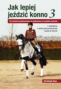 Jak lepiej jeździć konno - Hess Christoph - książka