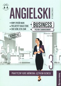 Angielski w tłumaczeniach Business Część 3 - Filak Magdalena, Radej Filip - książka