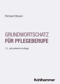 Grundwortschatz für Pflegeberufe - Richard Strack - ebook
