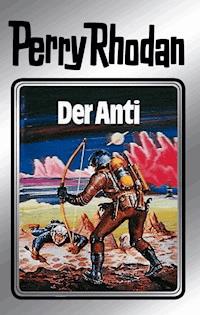 Perry Rhodan 12: Der Anti (Silberband) - Clark Darlton - ebook