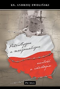 Patriotyzm a nacjonalizm - Andrzej Zwoliński - książka