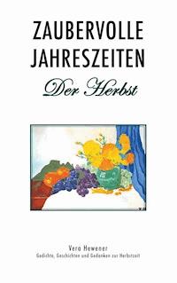 Zaubervolle Jahreszeiten - Der Herbst - Vera Hewener - ebook