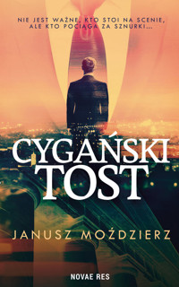Cygański tost - Janusz Moździerz - ebook + audiobook + książka
