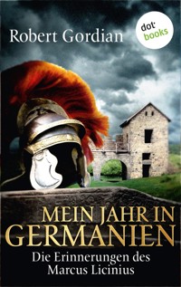 Mein Jahr in Germanien - Robert Gordian - ebook