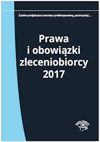 Prawa i obowiązki zleceniobiorcy 2017 - Katarzyna Wrońska-Zblewska - książka