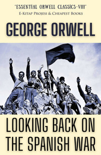Looking Back on the Spanish War - George Orwell - ebook