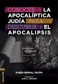 Conocer la Apocalíptica judía para descubrir el Apocalipsis - Rubén Bernal Pavón - ebook