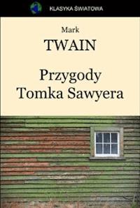 Przygody Tomka Sawyera - Mark Twain - ebook + audiobook + książka