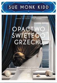 Opactwo świętego grzechu - Sue Monk Kidd - ebook