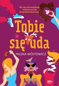 Tobie się uda - Milena Wójtowicz - ebook + audiobook + książka