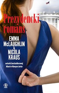 Prezydencki romans - Kraus Nicola, McLaughlin Emma - książka