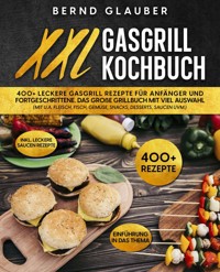 XXL Gasgrill Kochbuch - Bernd Glauber - ebook