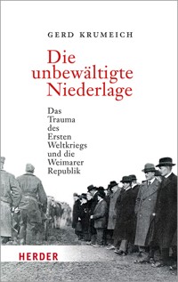 Die unbewältigte Niederlage - Gerd Krumeich - ebook