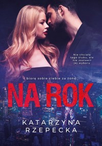 Na rok - Katarzyna Rzepecka - ebook + książka