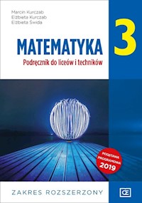 Matematyka 3 Podręcznik Zakres rozszerzony - Kurczab Marcin, Kurczab Elżbieta, Świda Elżbieta - książka