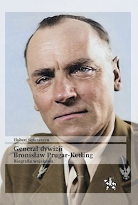 Generał dywizji Bronisław Prugar-Ketling - Seńczyszyn Hubert - książka