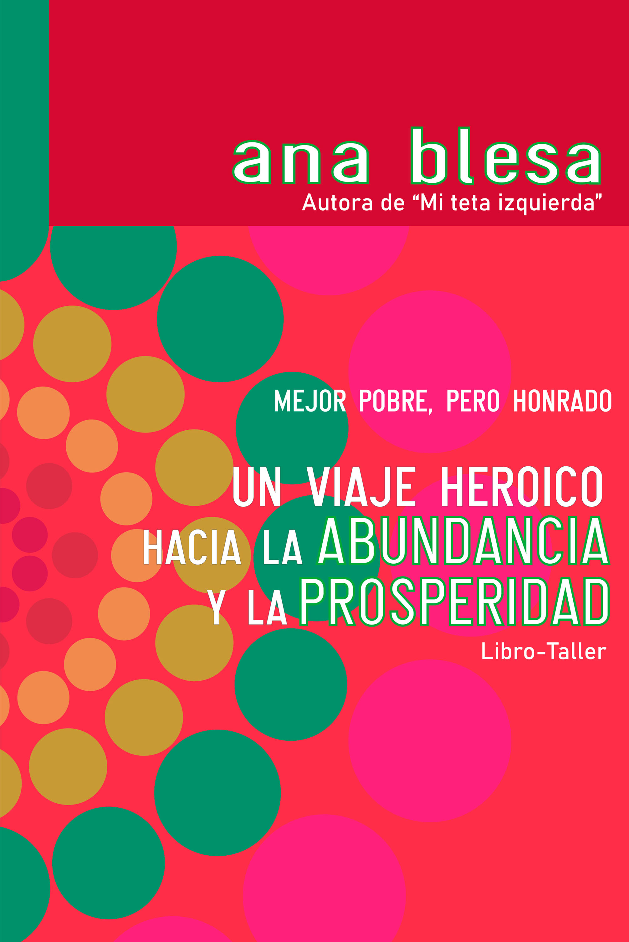 Un viaje heroico hacia la abundancia y la prosperidad