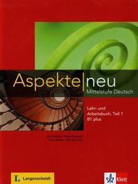 Aspekte neu Lehr und Arbeitsbuch Teil 1 B1 plus - Koithan Ute, Schmitz Helen, Sieber Tanja - książka