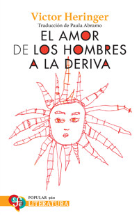 El amor de los hombres a la deriva - Victor Heringer - ebook