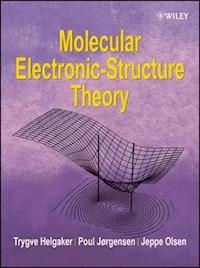 Molecular Electronic-Structure Theory - Trygve Helgaker - ebook