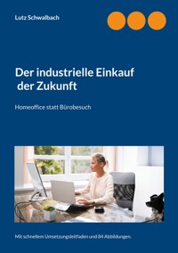 Der industrielle Einkauf der Zukunft - Lutz Schwalbach - ebook