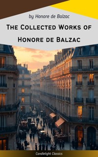 The Collected Works of Honore de Balzac - Honore De Balzac - ebook