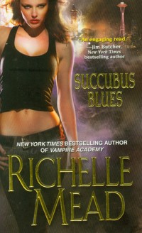 Succubus Blues - Richelle Mead - książka