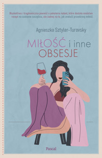 Miłość i inne obsesje - Agnieszka Sztyler-Turovsky - książka