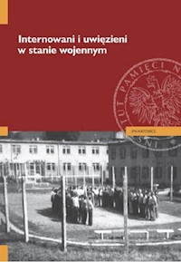 Internowani i uwięzieni w stanie wojennym - Kurpierz Tomasz, Neja Jarosław - książka