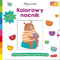 Akademia mądrego dziecka Kolorowy nocnik Mój świat -  - książka