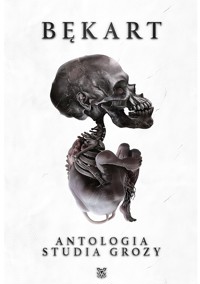 Bękart – Antologia Studia Grozy - zbiorowa praca - ebook
