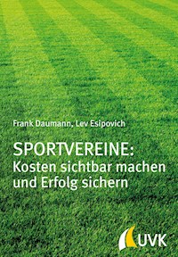 Sportvereine: Kosten sichtbar machen und Erfolg sichern - Frank Daumann - ebook