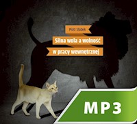 Silna wola a wolność pracy wewnętrznej - Słabek Piotr - audiobook