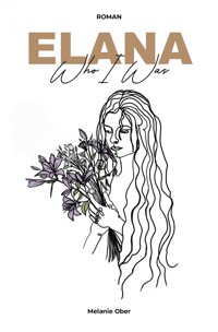 Elana - Who I Was - Melanie Ober - ebook