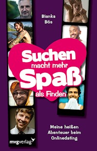 Suchen macht mehr Spaß als Finden - Bianka Bös - ebook