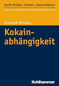 Kokainabhängigkeit - Gerhard A. Wiesbeck - ebook