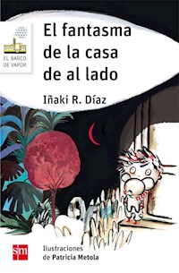 El fantasma de la casa de al lado - Iñaki Díaz Diaz - ebook