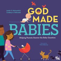 God Made Babies - Justin S. Holcomb - ebook